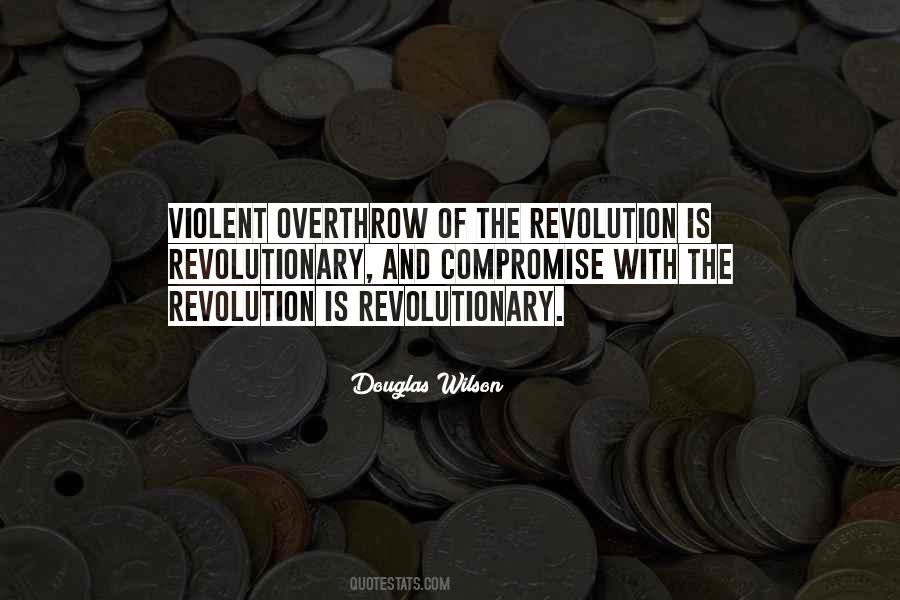 Violent Overthrow Quotes #690570