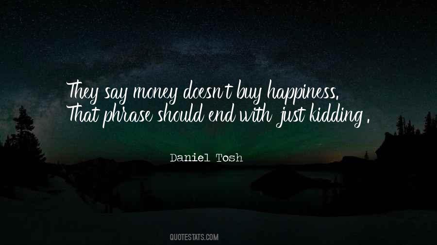 Buy Happiness Quotes #1039651