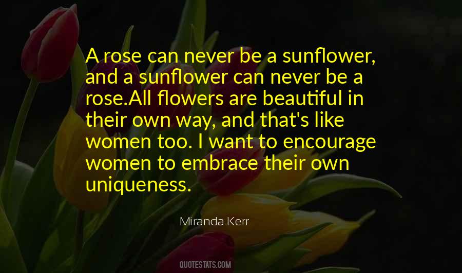 All Flowers Are Beautiful Quotes #1235045