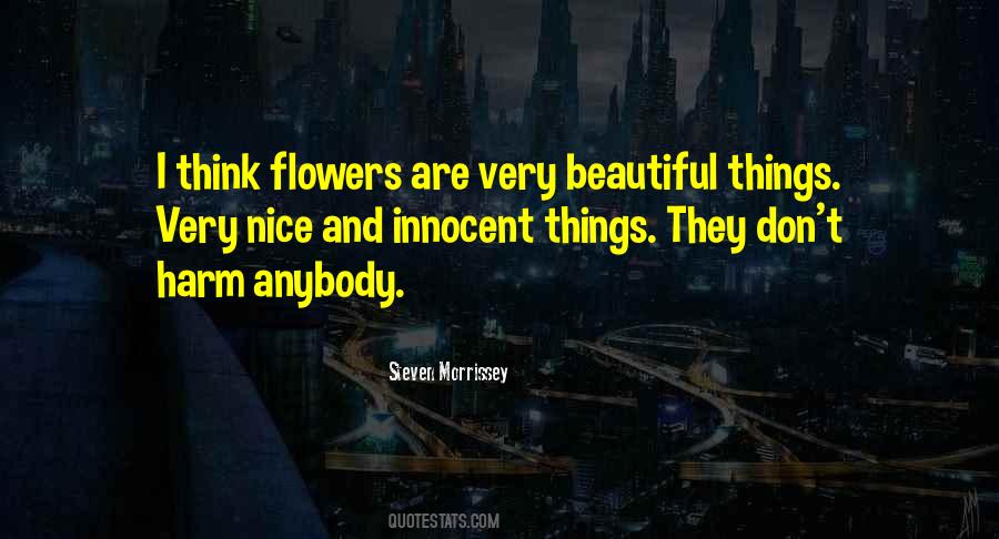All Flowers Are Beautiful Quotes #586153