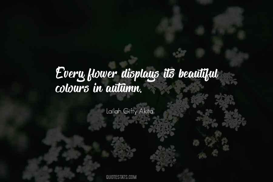 All Flowers Are Beautiful Quotes #648866
