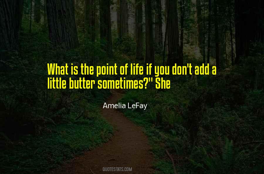 Sometimes Life Is Quotes #57409