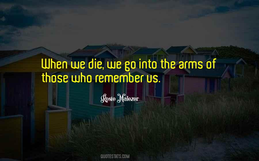 When We Die Quotes #1416664