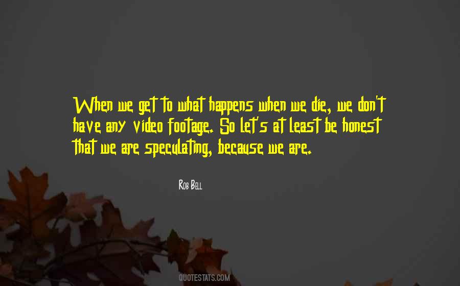 When We Die Quotes #266354