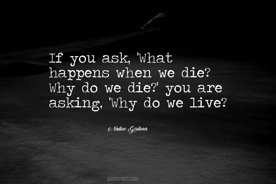 When We Die Quotes #533437