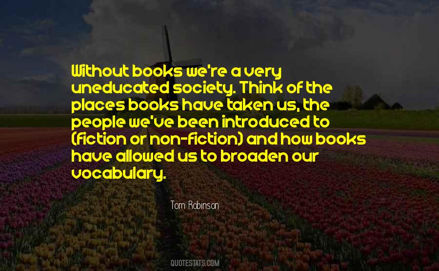 Uneducated Society Quotes #871195