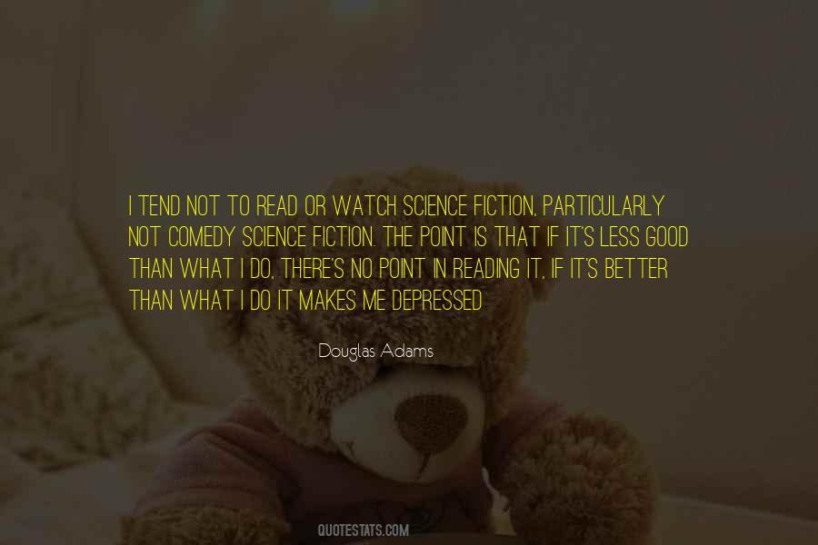 Science Fiction Comedy Quotes #1808336