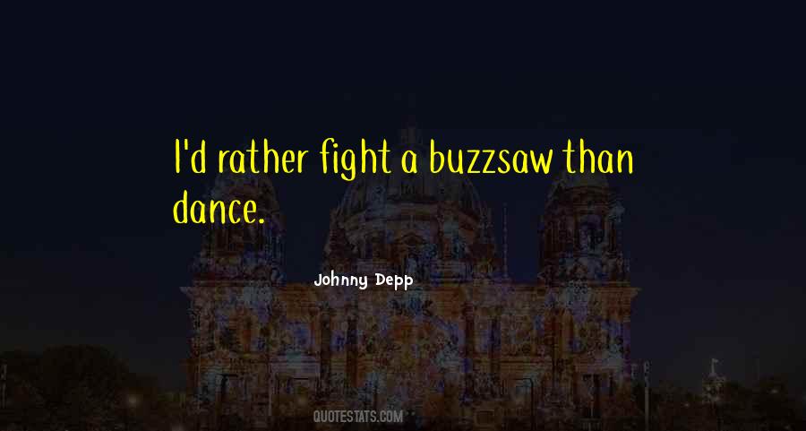 Buzzsaw Quotes #1430786