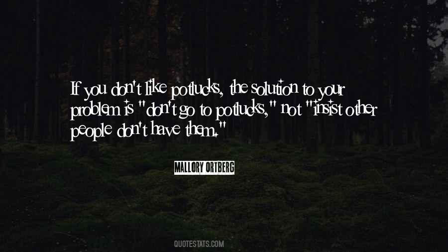 Potlucks Gone Quotes #485593