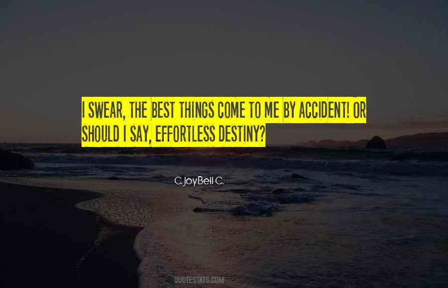 By Accident Quotes #1021494