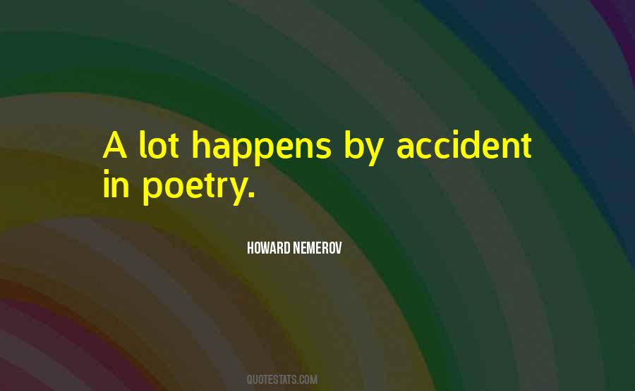 By Accident Quotes #1026096