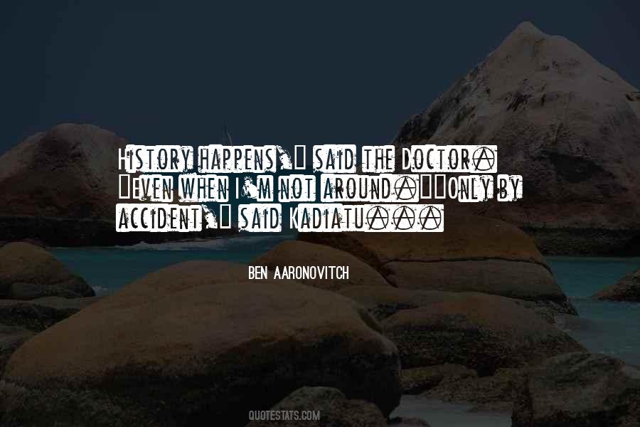 By Accident Quotes #1229655