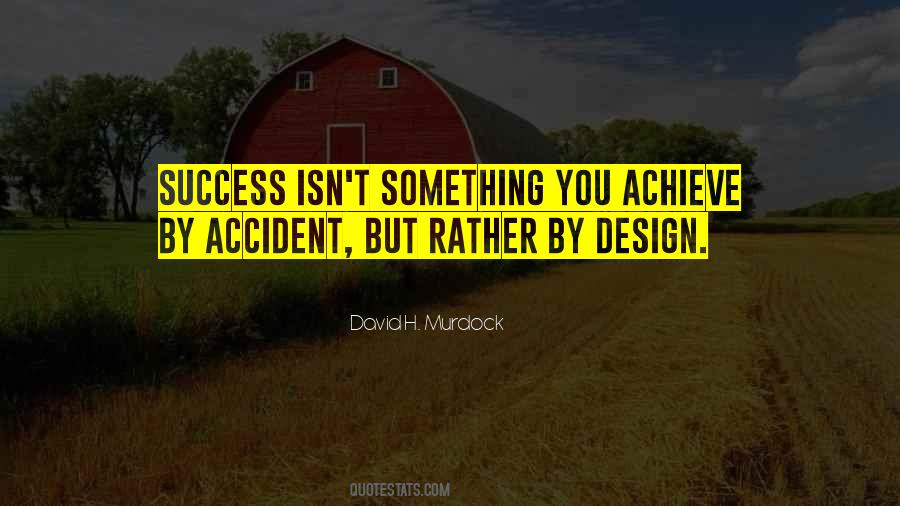 By Accident Quotes #1286840