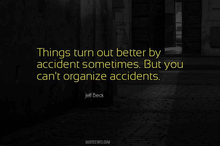 By Accident Quotes #997196