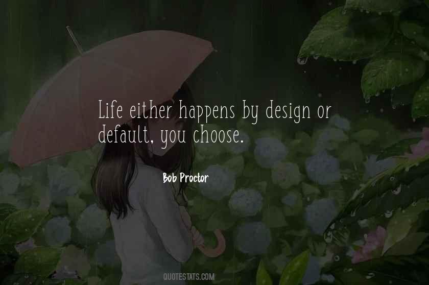By Design Quotes #557925
