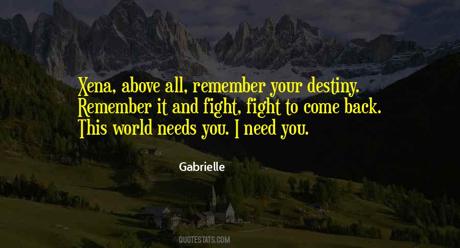 This World Needs You Quotes #963207