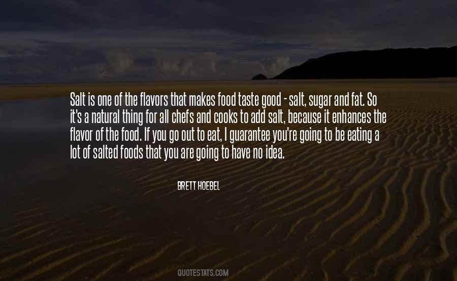 Taste The Food Quotes #508304