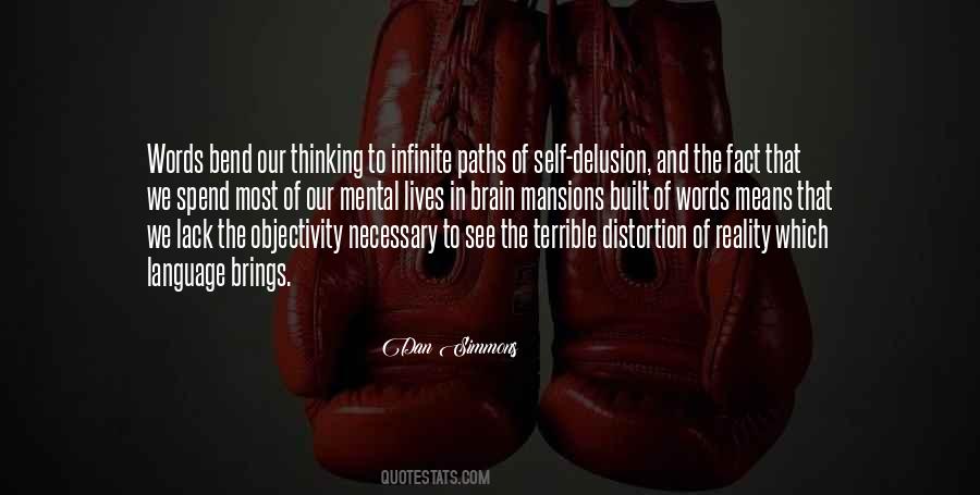 Distortion Of Reality Quotes #1613353