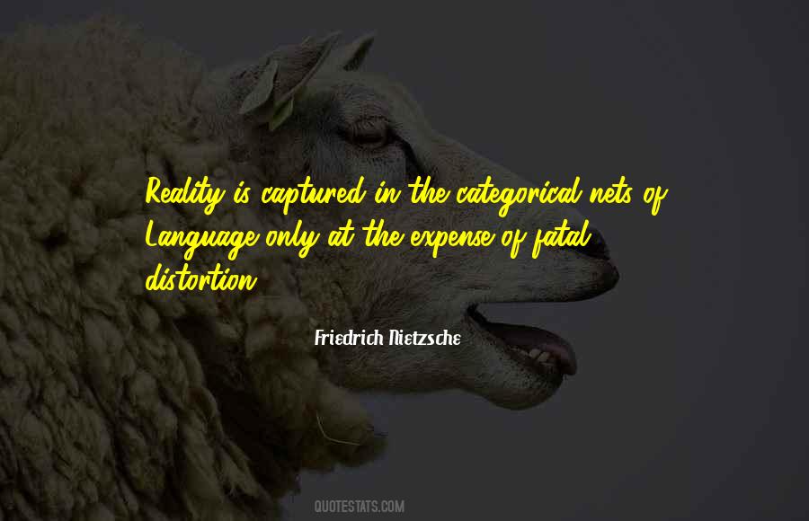 Distortion Of Reality Quotes #1726380