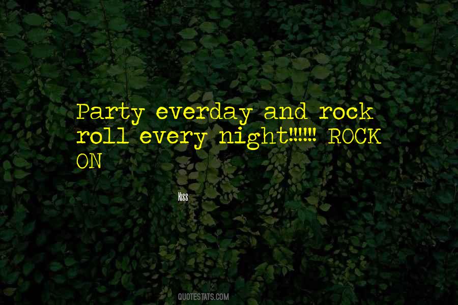 Rock Kiss Quotes #162877