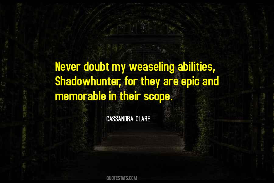 Never Doubt Your Abilities Quotes #1634470