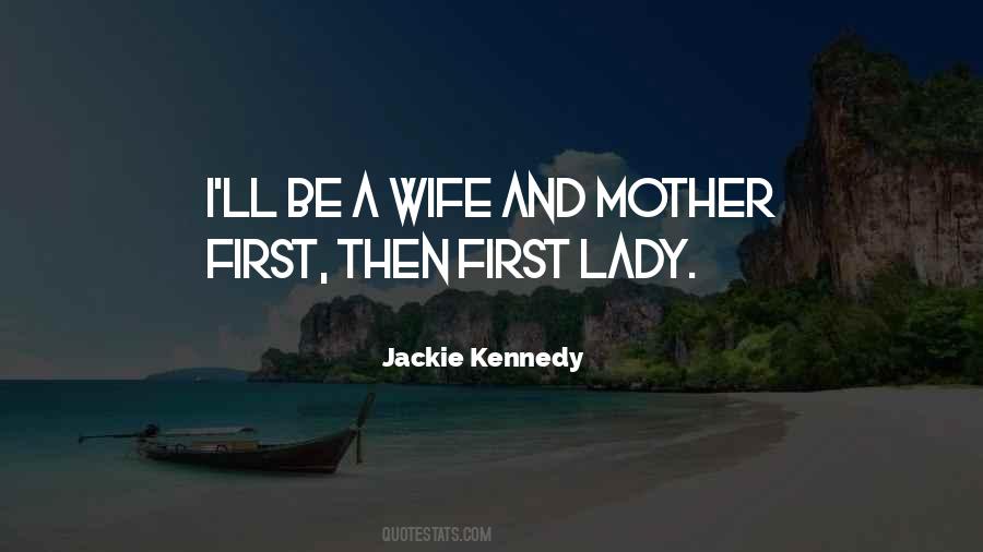 First Lady Quotes #1426732