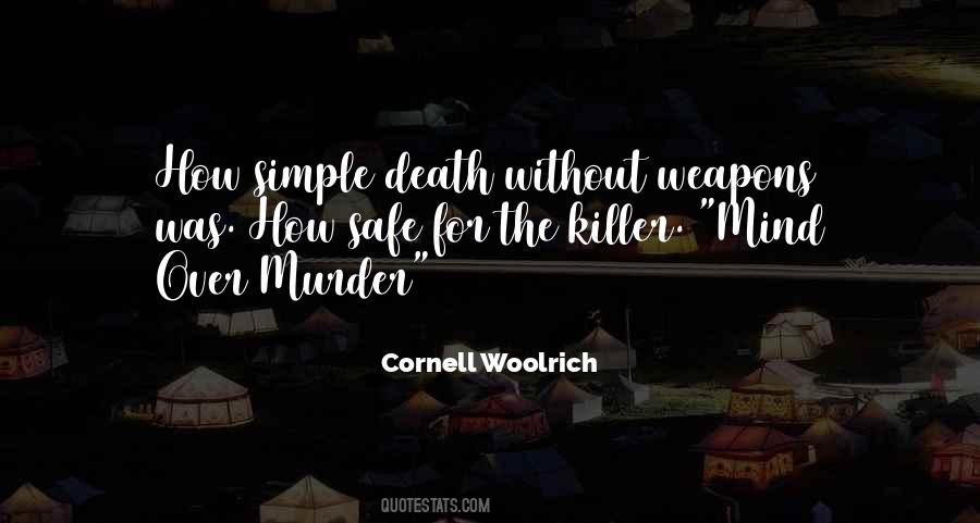 It Had To Be Murder Cornell Woolrich Quotes #1420929