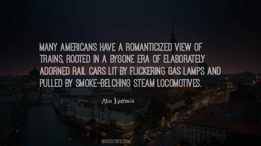 Bygone Era Quotes #1367811