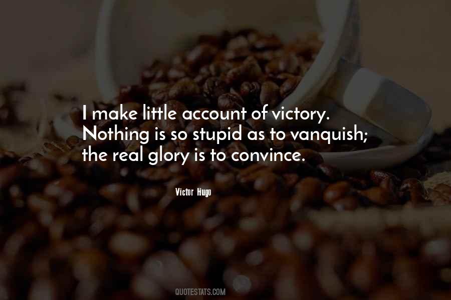 Real Victory Quotes #1389276