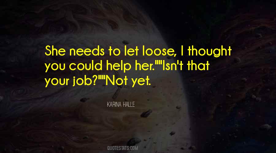 Quotes About Loose #1637113