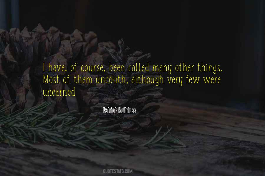 Uncouth Ones Quotes #1865314