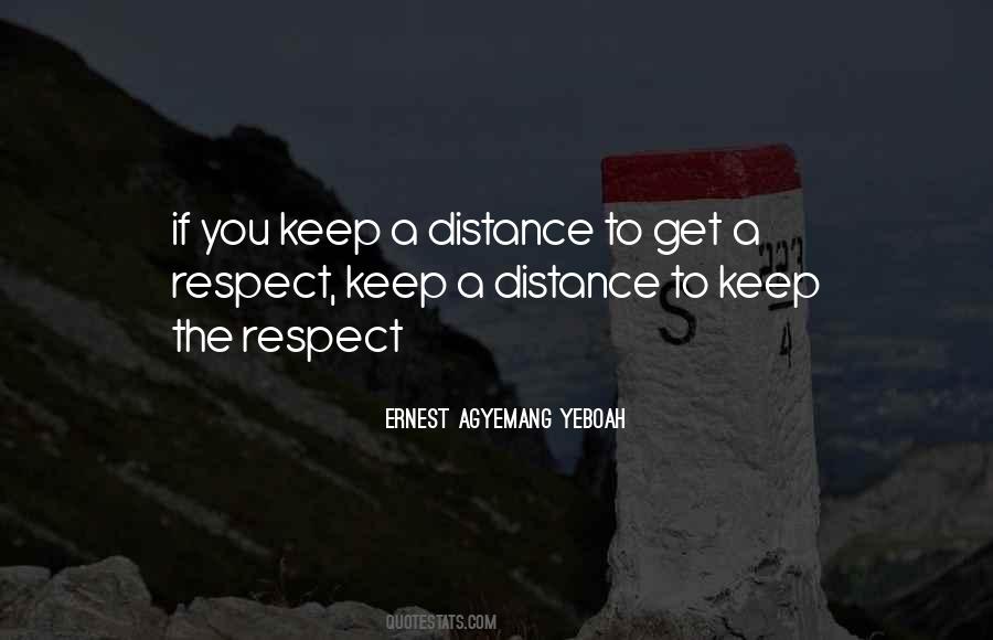 Keeping A Distance Quotes #958085