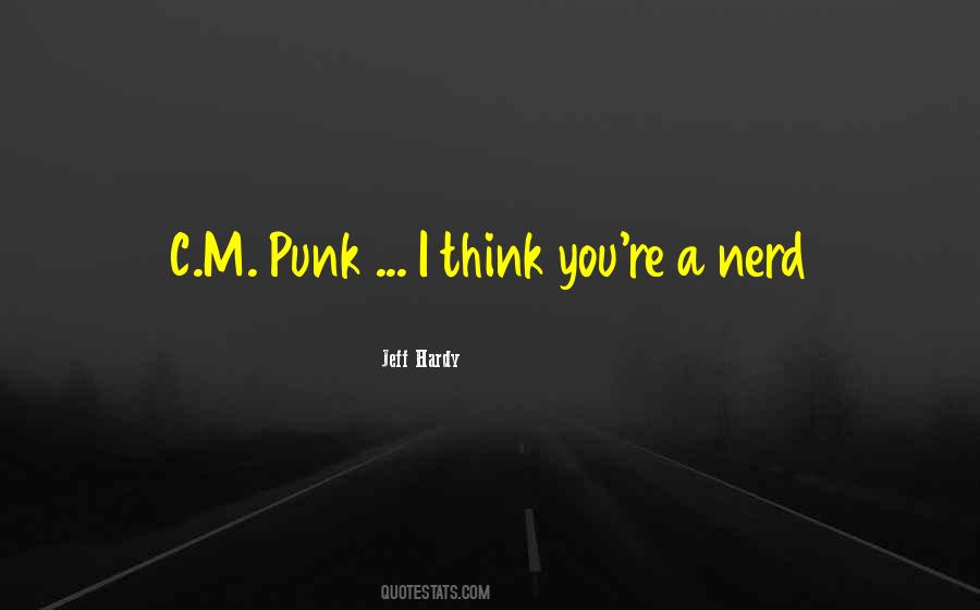 C M Punk Quotes #683865