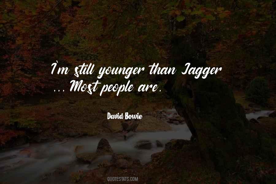 Younger Than Quotes #1327604