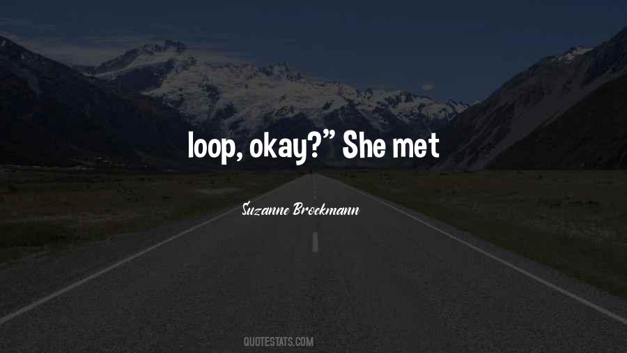 Quotes About Loop #1508843