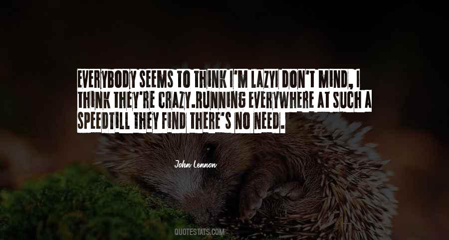 Lazy Mind Quotes #562397