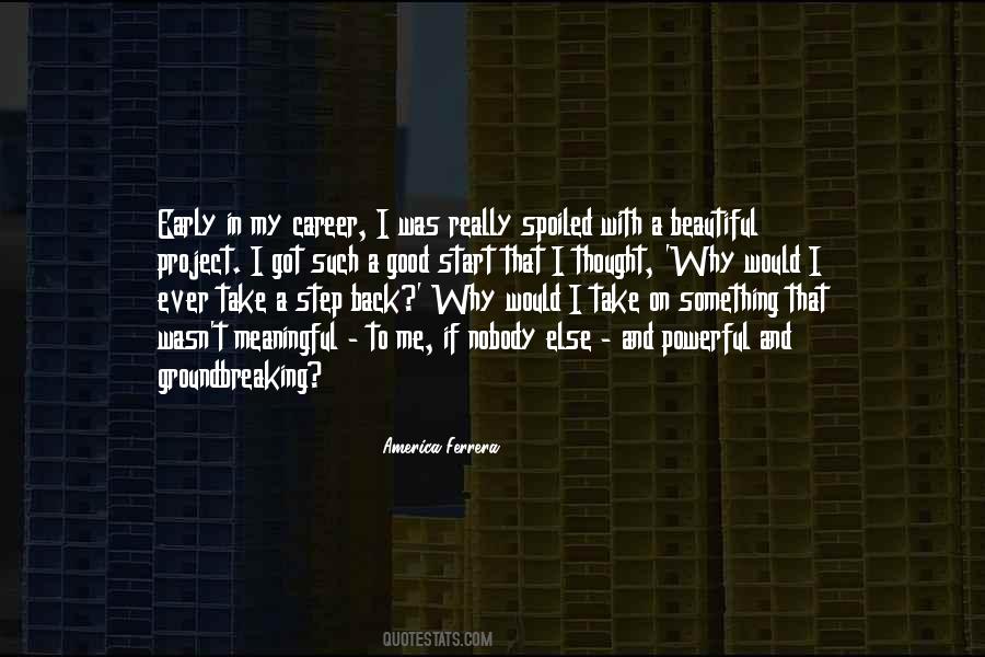 Start Of Something Beautiful Quotes #461204