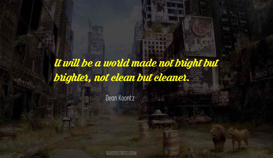 A Brighter Future Quotes #364073