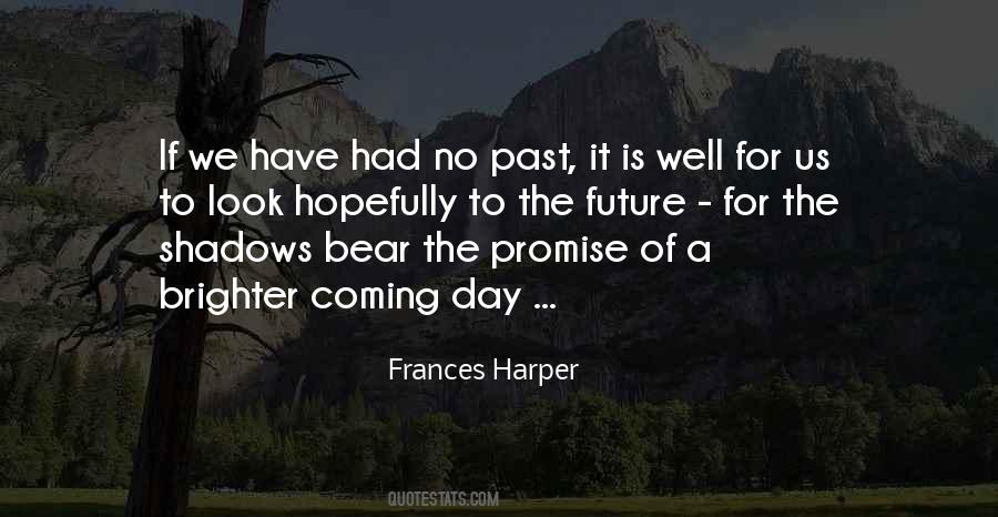 A Brighter Future Quotes #587124