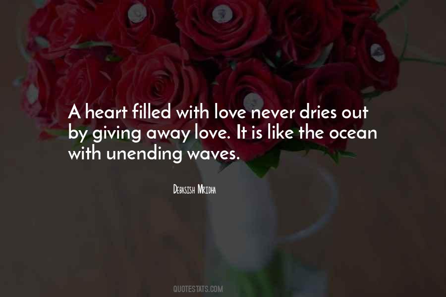 Heart Is Filled With Love Quotes #1864862