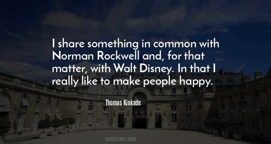 Kinkade Disney Quotes #1422898