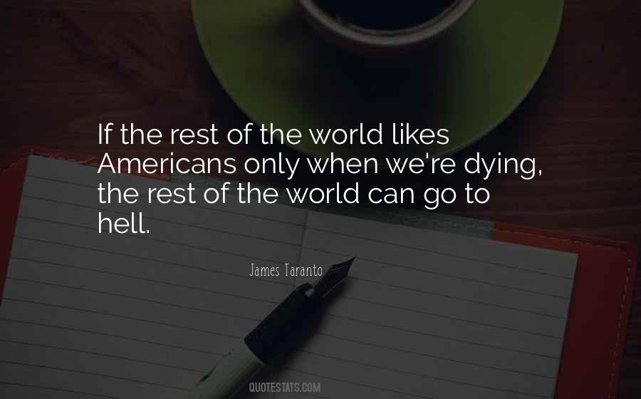 Hell The World Quotes #387400