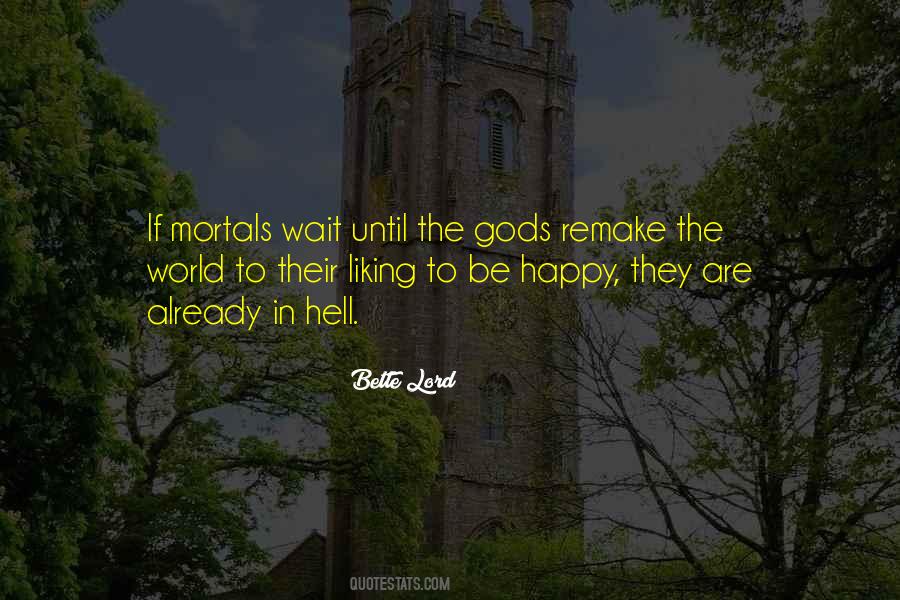 Hell The World Quotes #508789