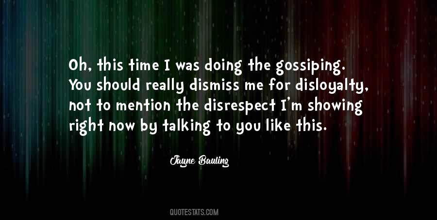 No Gossiping Quotes #978521