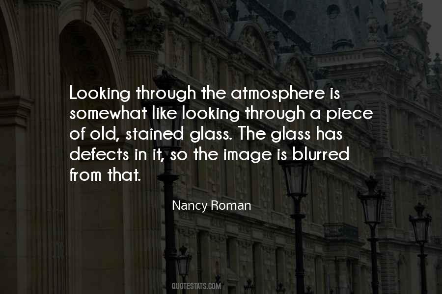 Quotes About Looking Through Glass #787809