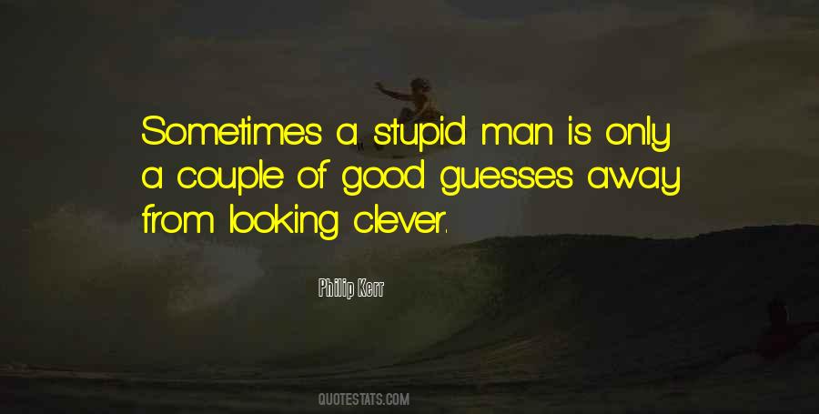 Quotes About Looking Stupid #1058811
