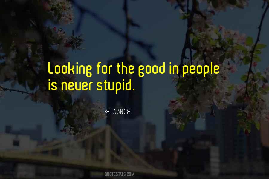 Quotes About Looking Stupid #1723085