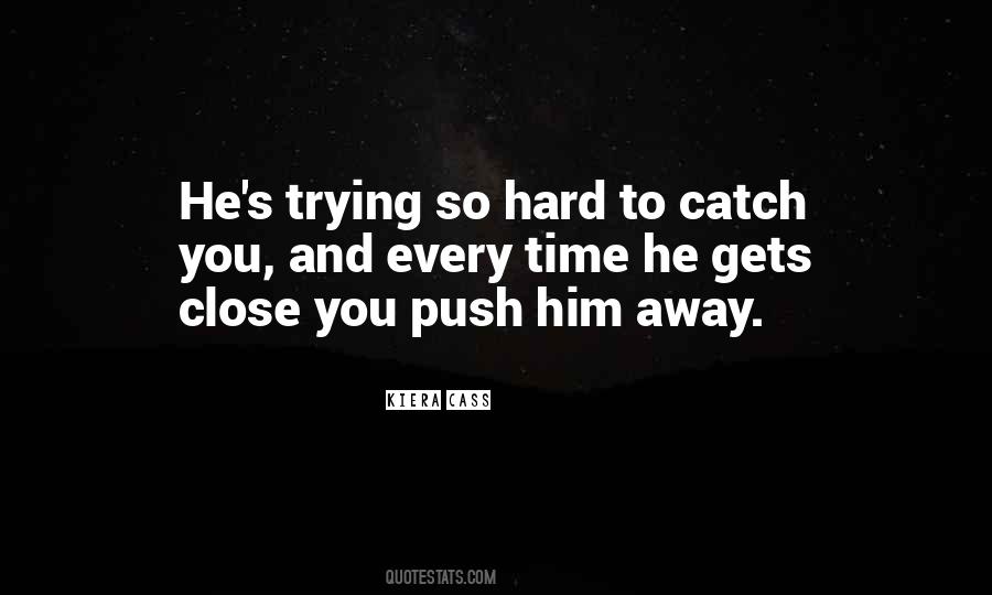 You Trying So Hard Quotes #1091049