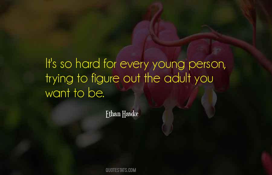 You Trying So Hard Quotes #980588