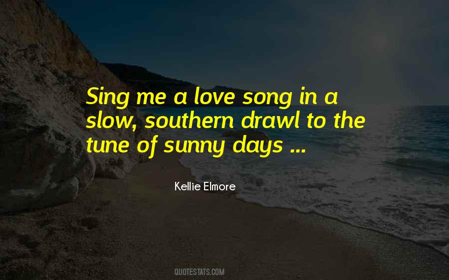 Sing The Song Of Love Quotes #1134730